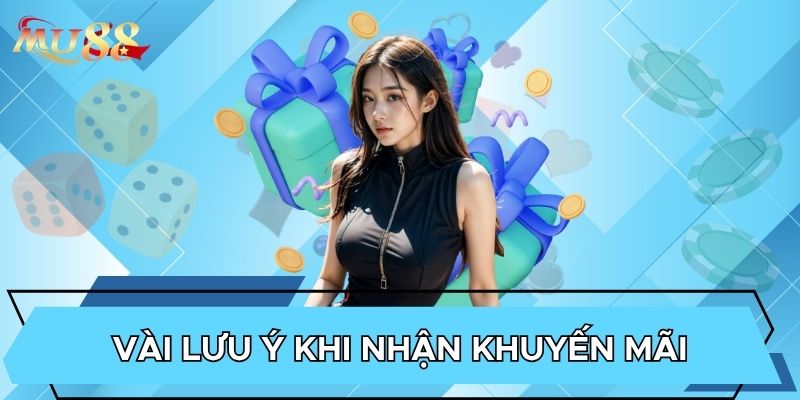 Vài lưu ý khi nhận khuyến mãi