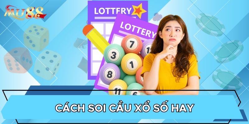 Cách soi cầu xổ số hay