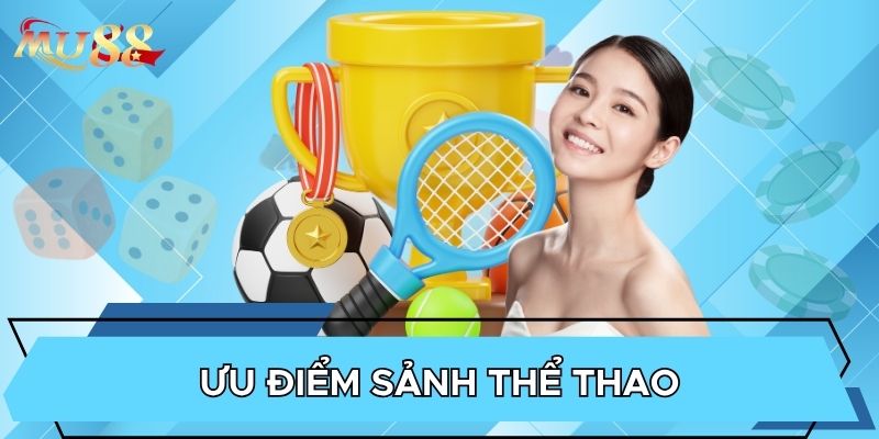 Ưu điểm sảnh thể thao